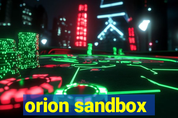 orion sandbox